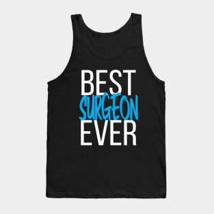 Best Surgeon Ever Tank Top